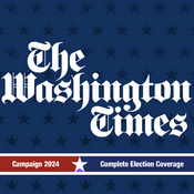 Podcast The Washington Times Campaign 2024