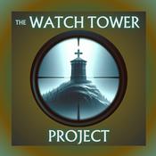 Podcast The Watch Tower Project