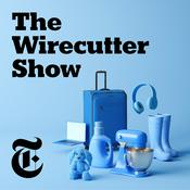 Podcast The Wirecutter Show