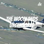 Podcast THE WOODLANDS UNCENSORED