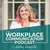 Podcast The Workplace Communication Podcast