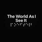 Podcast The World As I See It