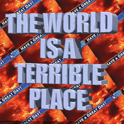Podcast The World is a Terrible Place