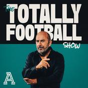 Podcast The Totally Football Show with James Richardson