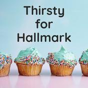 Podcast Thirsty for Hallmark