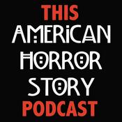 Podcast This American Horror Story Podcast