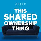 Podcast This Shared Ownership Thing