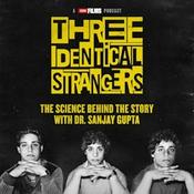 Podcast Three Identical Strangers: The Science Behind The Story