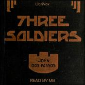 Podcast Three Soldiers by John Dos Passos (1896 - 1970)