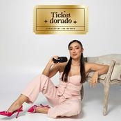 Podcast Ticket Dorado by Isa Osorio