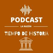 Podcast Tiempo de Historia. El podcast de La Razón.