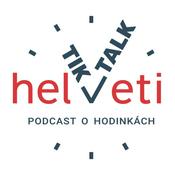 Podcast Tik Talk od hodinky Helveti.cz