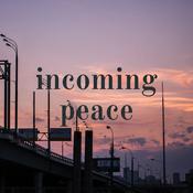 Podcast incoming peace