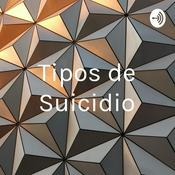 Podcast Tipos de Suicidio