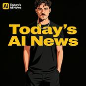 Podcast Today’s AI News