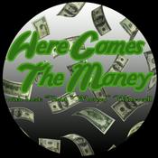 Podcast Here Comes The Money