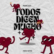 Podcast Todos Dicen Mucho