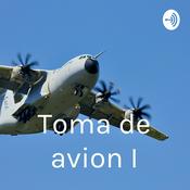 Podcast Toma de avion I