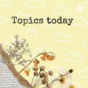 Podcast Topics Today