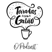 Podcast Torradas com Galão