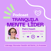 Podcast TranquilaMente Líder
