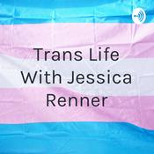 Podcast Trans Life With Jessica Renner