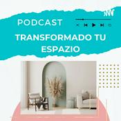 Podcast Transformando tu Espazio