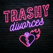 Podcast Trashy Divorces