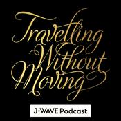 Podcast TRAVELLING WITHOUT MOVING