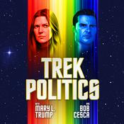 Podcast Trek Politics | A Star Trek podcast with Mary L. Trump and Bob Cesca
