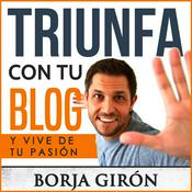 Podcast Triunfa con tu blog | Marketing Online