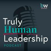 Podcast Truly Human Leadership