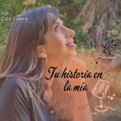 Podcast Tu historia en la mía 💫