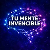 Podcast TU MENTE INVENCIBLE