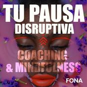 Podcast Tu Pausa Disruptiva