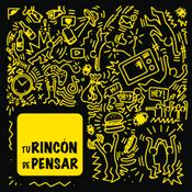 Podcast Tu Rincón de Pensar | Tu podcast de Pensamiento Crítico 🧠