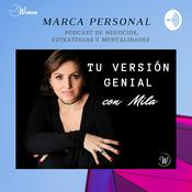 Podcast Tu Versión Genial con Mila