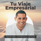 Podcast Tu Viaje Empresarial
