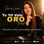 Podcast Tu YO Vale ORO