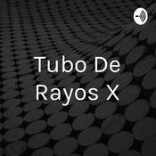 Podcast Tubo De Rayos X
