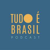 Podcast Tudo É Brasil