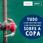 Podcast Tudo o que você não quer e não precisa saber sobre a Copa
