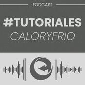 Podcast Tutoriales Caloryfrio.com