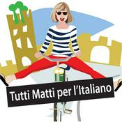Podcast Tutti Matti per l'Italiano!