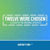 Podcast Twelve Were Chosen — David Laton, D.Min.