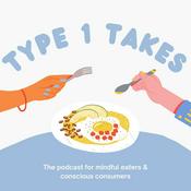 Podcast Type 1 Takes