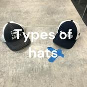 Podcast Types of hats