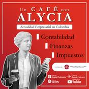 Podcast Un Café con ALYCIA | Contabilidad y NIIF