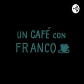 Podcast Un café con Franco