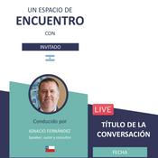Podcast Un Espacio de Encuentro
